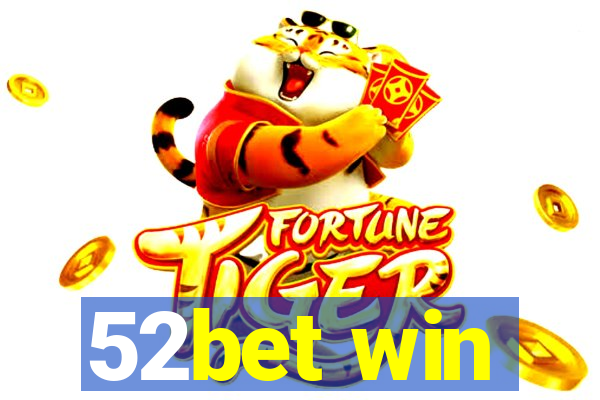 52bet win